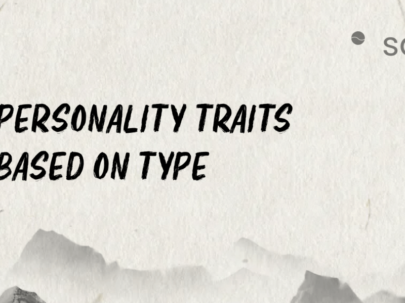 Personality Traits: ___ Type